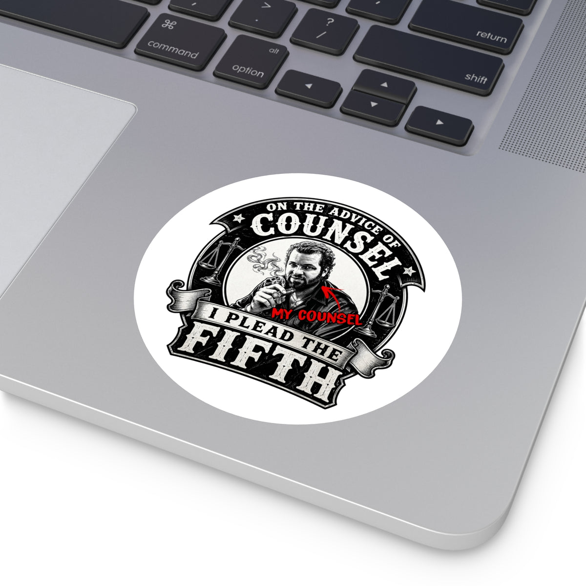 On the advice of Counsel - Round Sticker