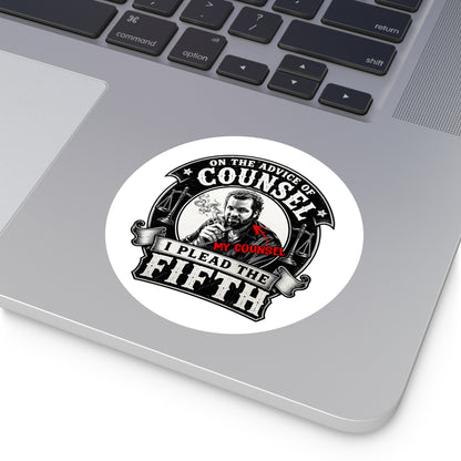 On the advice of Counsel - Round Sticker