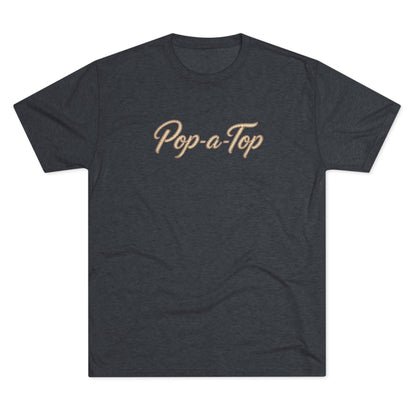 Pop a Top - Tri-Blend Crew Tee