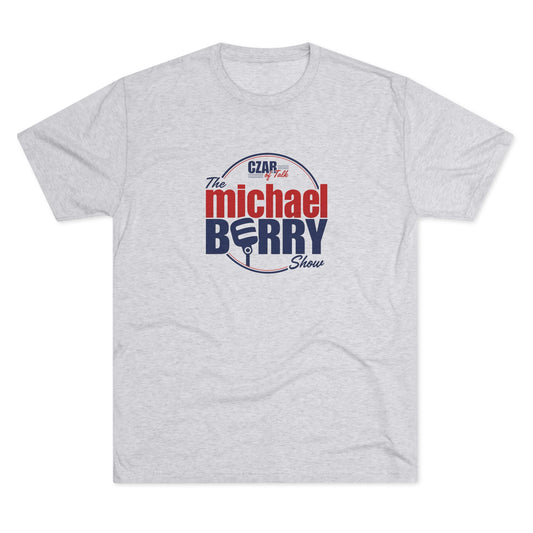Czar of Talk, Michael Berry Show - Tri-Blend Crew Tee