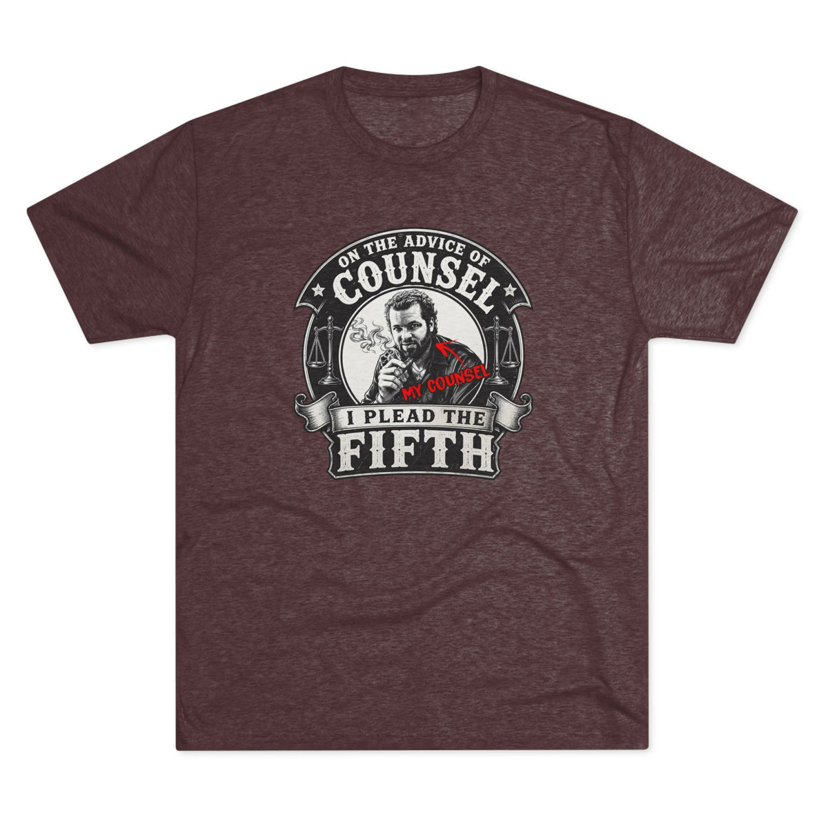 On the advice of Counsel - Tri-Blend Crew Tee
