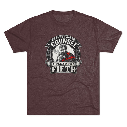 On the advice of Counsel - Tri-Blend Crew Tee