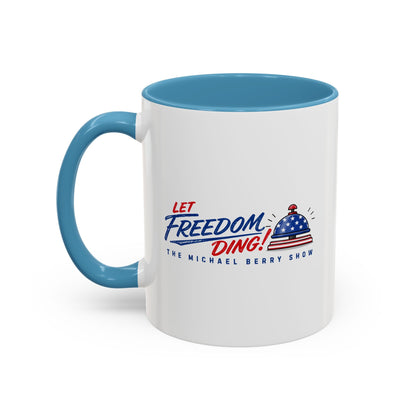Let Freedom Ding - Coffee Mug, 11oz or 15oz