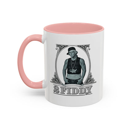 2 Fiddy - Coffee Mug, 11oz or 15oz