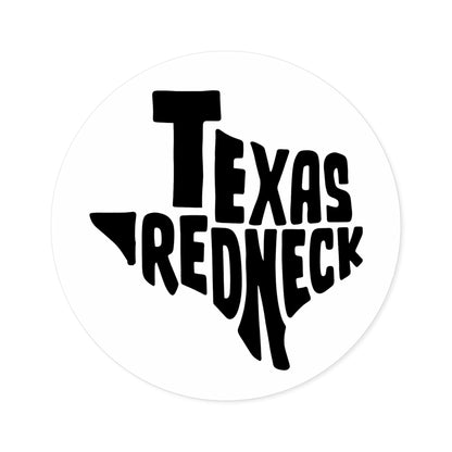 Texas Redneck - Round Sticker