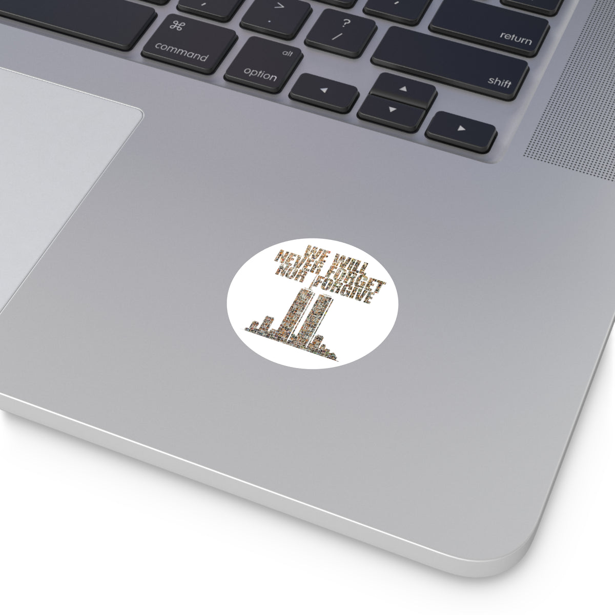 We Will Never Forget No Forgive - Round Sticker