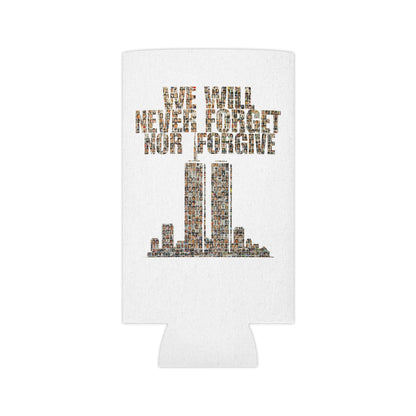 We Will Never Forget No Forgive - Can Cooler