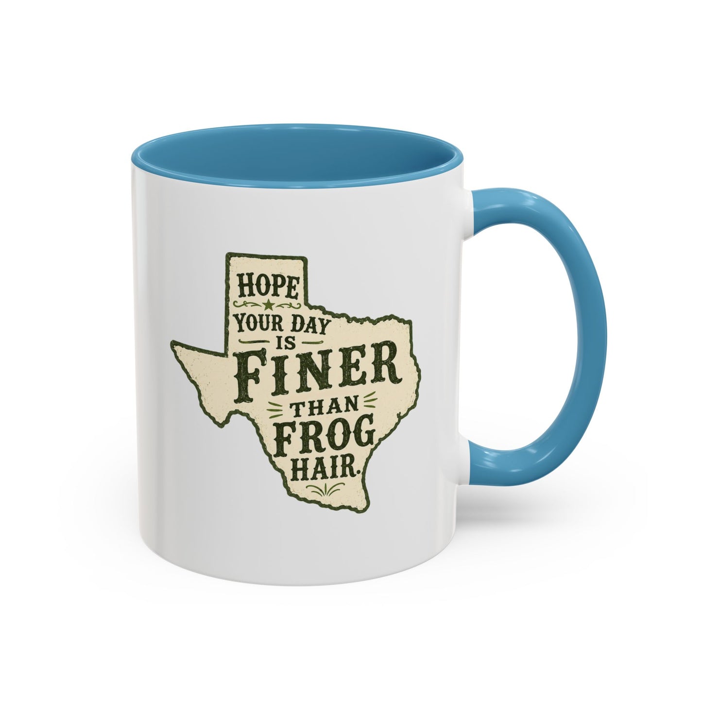 Finer than a Frog Hair - Coffee Mug, 11oz or 15oz