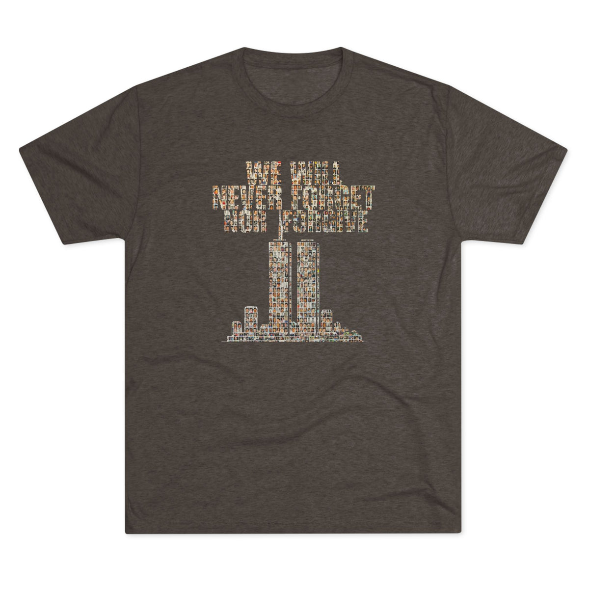 We Will Never Forget No Forgive - Tri-Blend Crew Tee