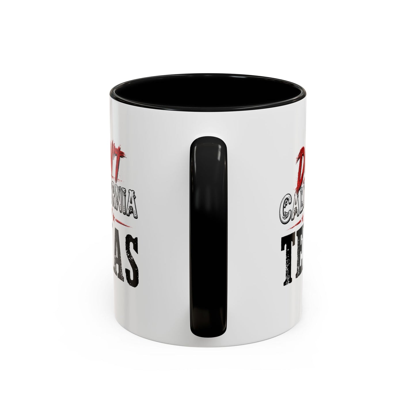 Don't CA my TX - Accent Coffee Mug (11, 15oz)