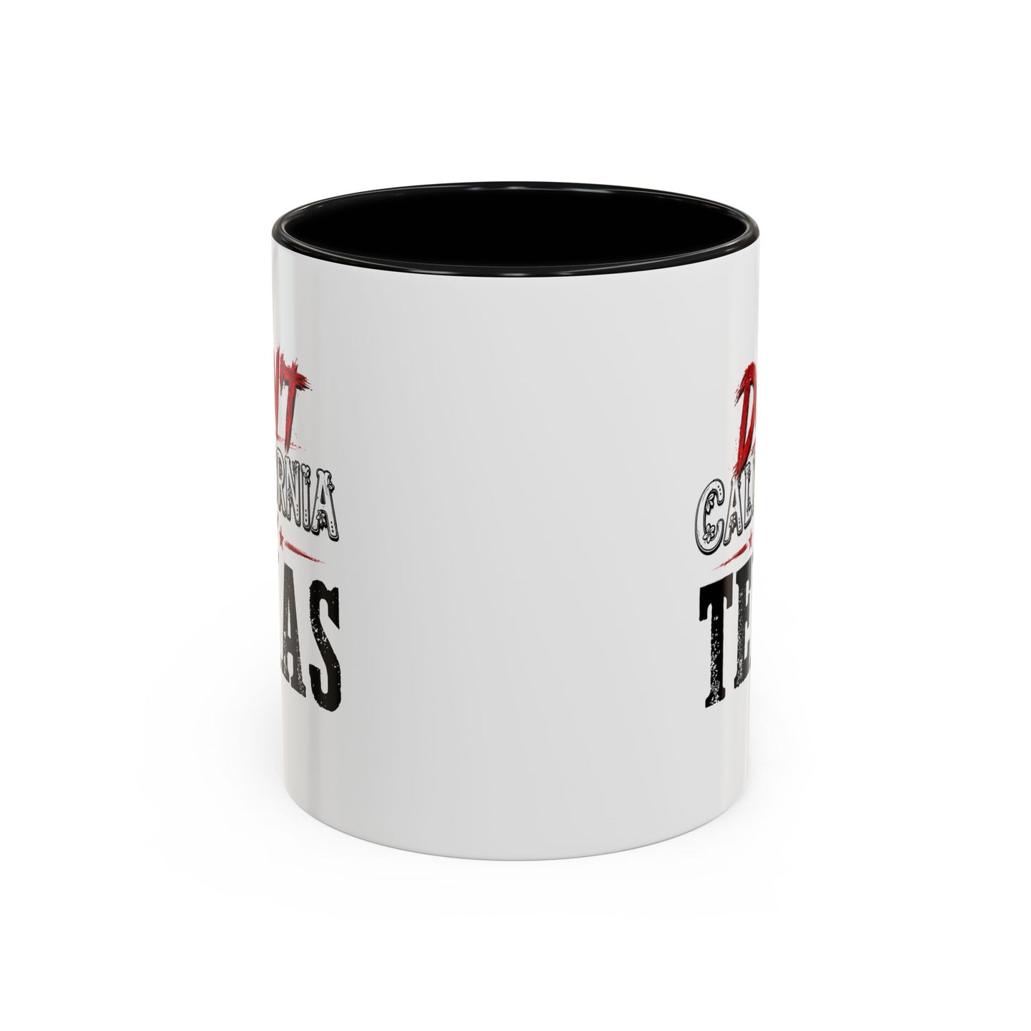 Don't CA my TX - Accent Coffee Mug (11, 15oz)