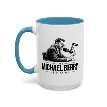 Michael Berry Show - w/ mic - Coffee Mug, 11oz or 15oz