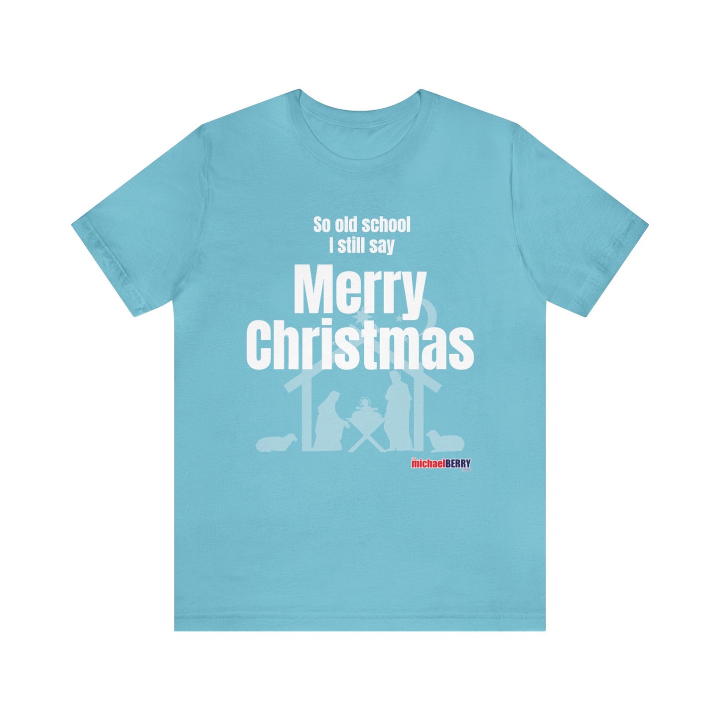 So old school I still say Merry Christmas - Jersey Short Sleeve Tee