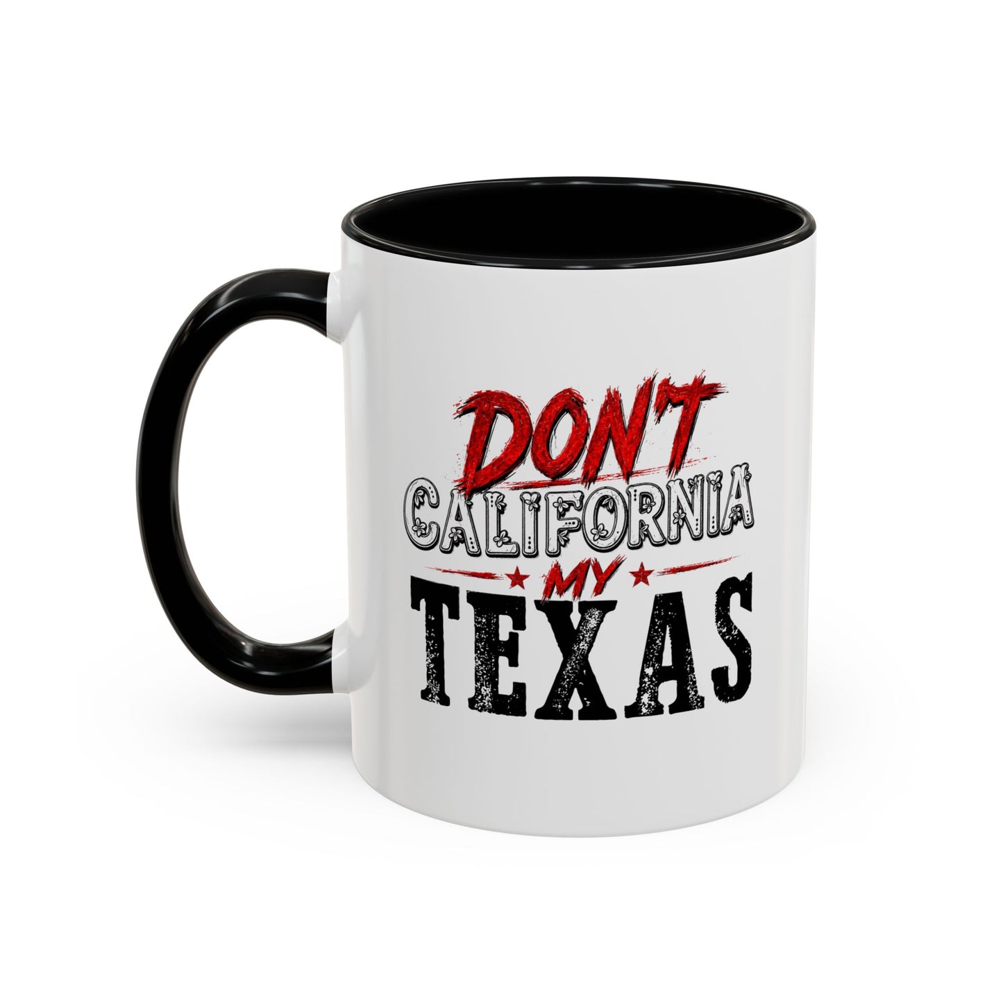 Don't CA my TX - Accent Coffee Mug (11, 15oz)