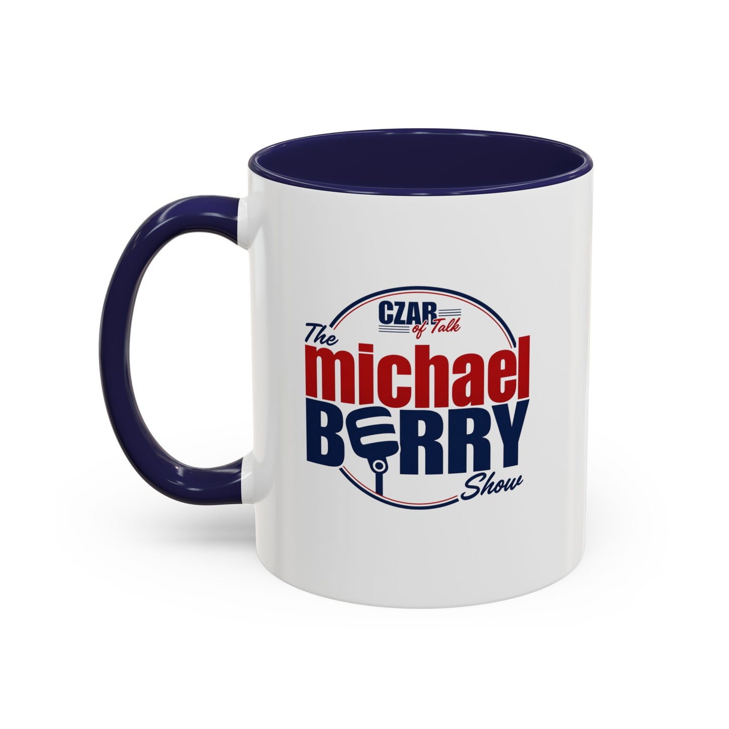 Czar of Talk, Michael Berry Show - Coffee Mug, 11oz or 15oz