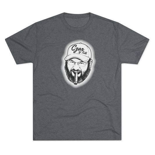 The Czar of Talk - Tri-Blend Crew Tee