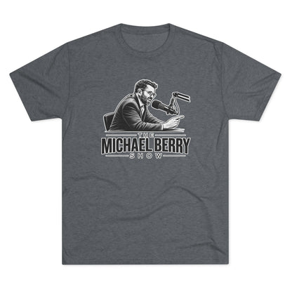 Michael Berry Show - w/ mic - Tri-Blend Crew Tee