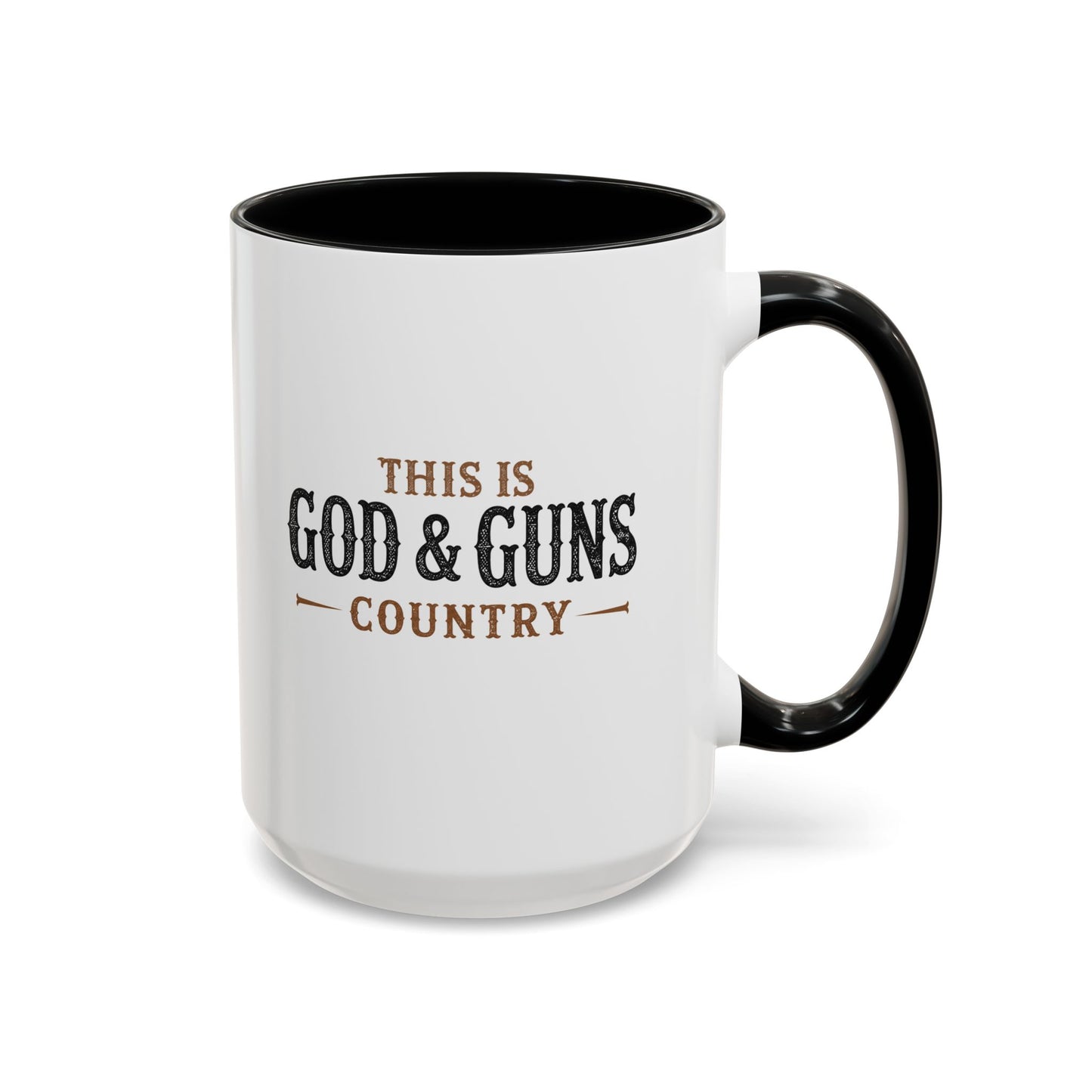 This is God & Guns Country - Coffee Mug, 11oz or 15oz