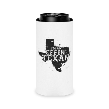I'm an Effin' Texan - Can Cooler