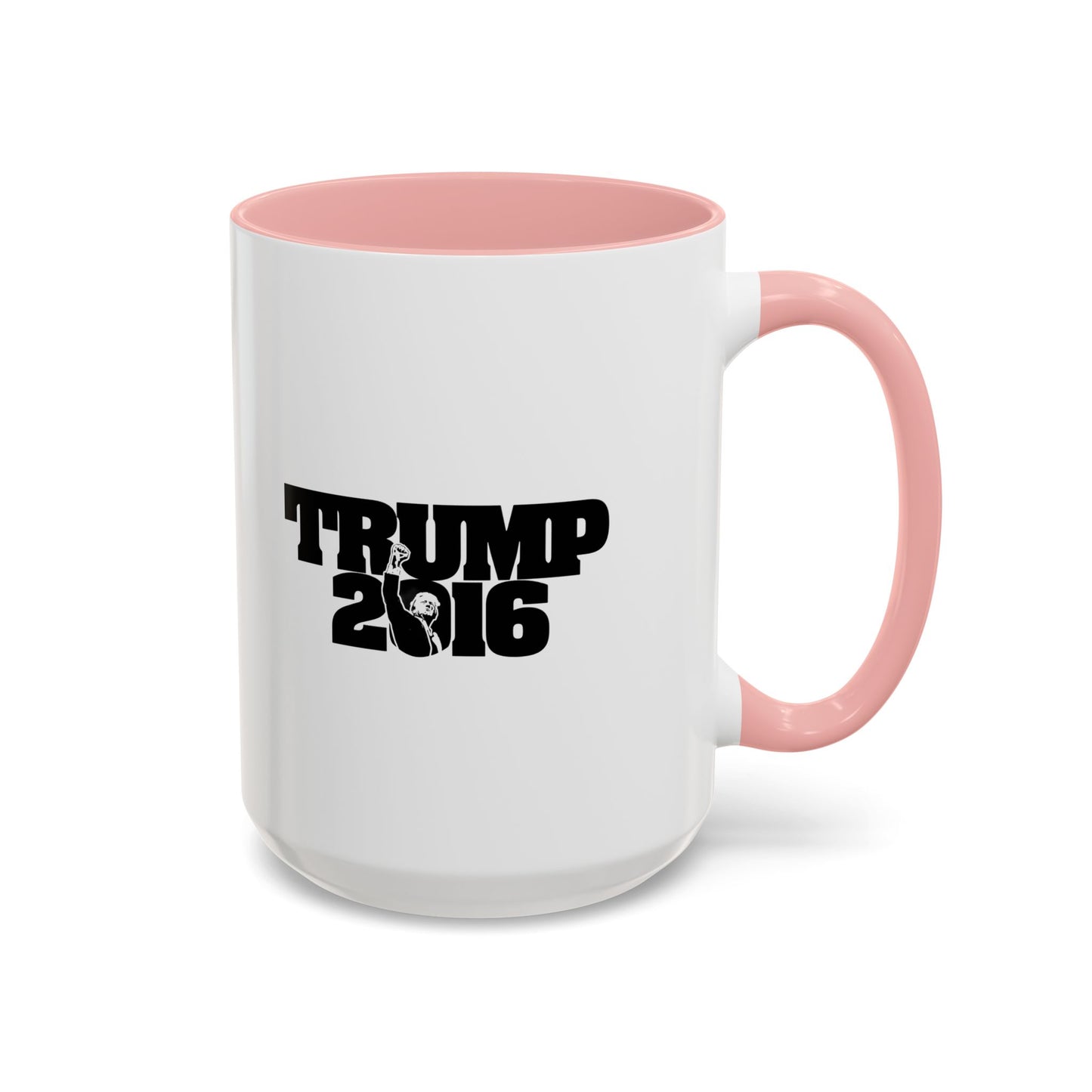 Trump 2016 - Coffee Mug, 11oz or 15oz