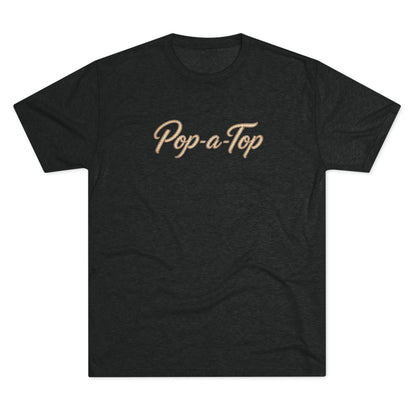 Pop a Top - Tri-Blend Crew Tee
