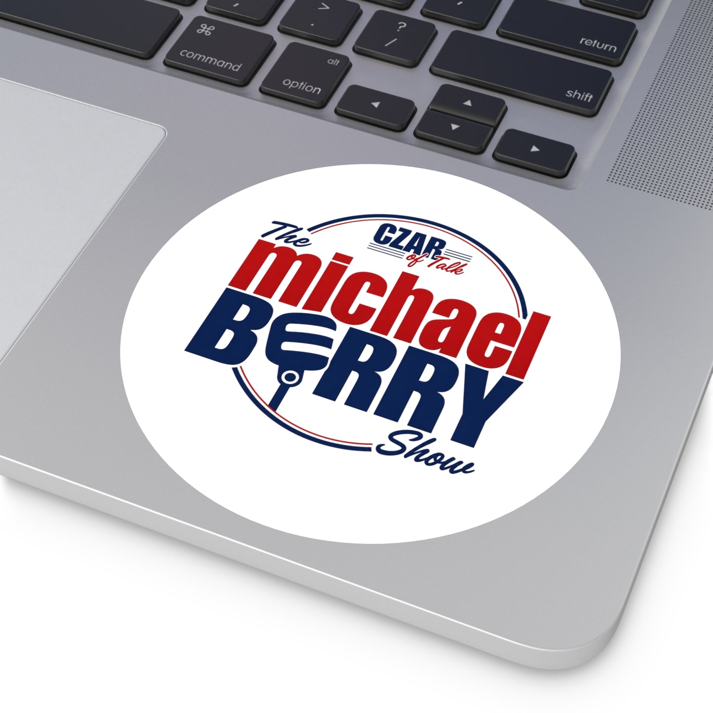 Czar of Talk, Michael Berry Show - Round Sticker