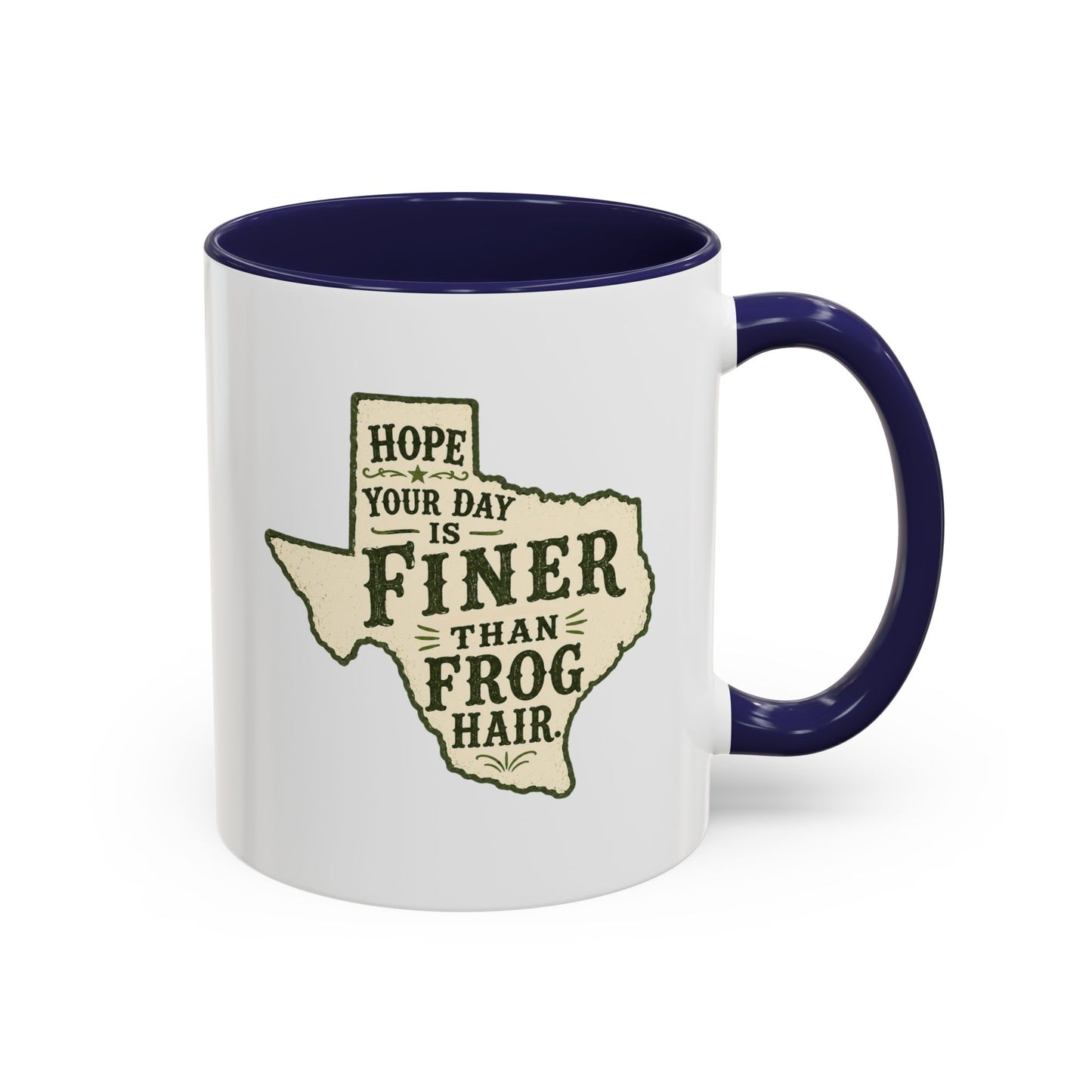 Finer than a Frog Hair - Coffee Mug, 11oz or 15oz